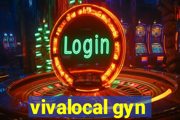 vivalocal gyn